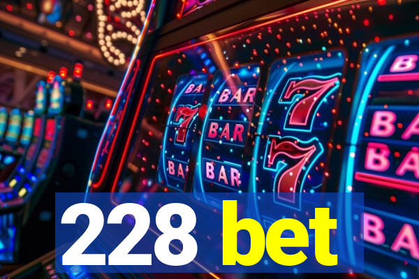 228 bet